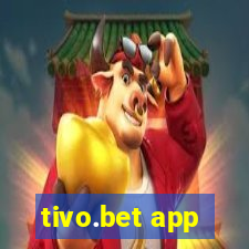 tivo.bet app